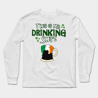 This is my Drinking Shirt - St Patrick's Day Shirt Long Sleeve T-Shirt